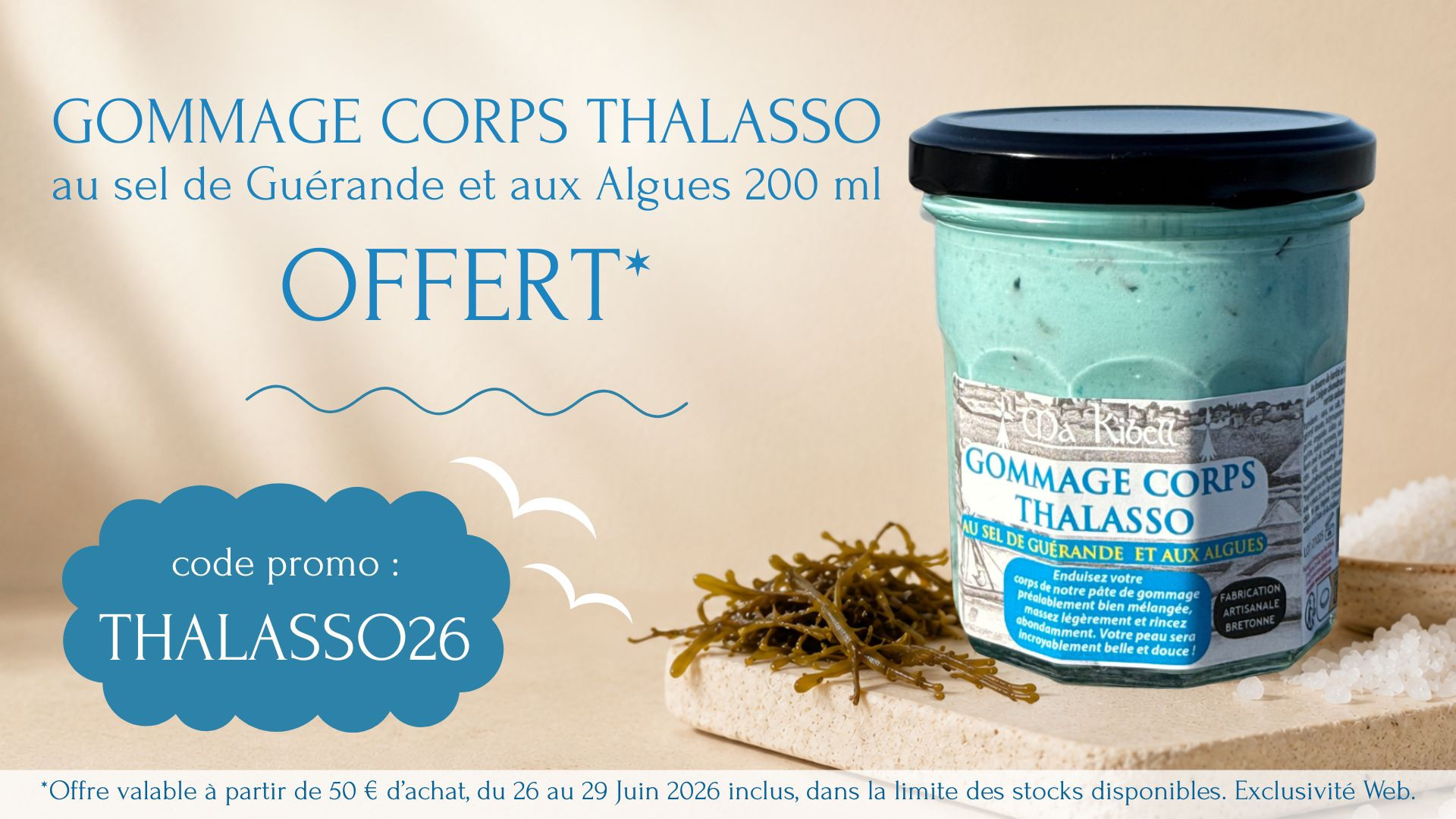 Je veux mon gommage offert pour 50 € d'achat